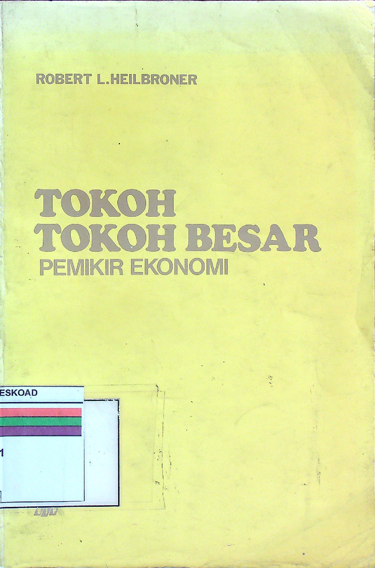 Tokoh-Tokoh Besar Pemikir Ekonomi